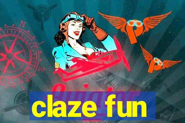 claze fun